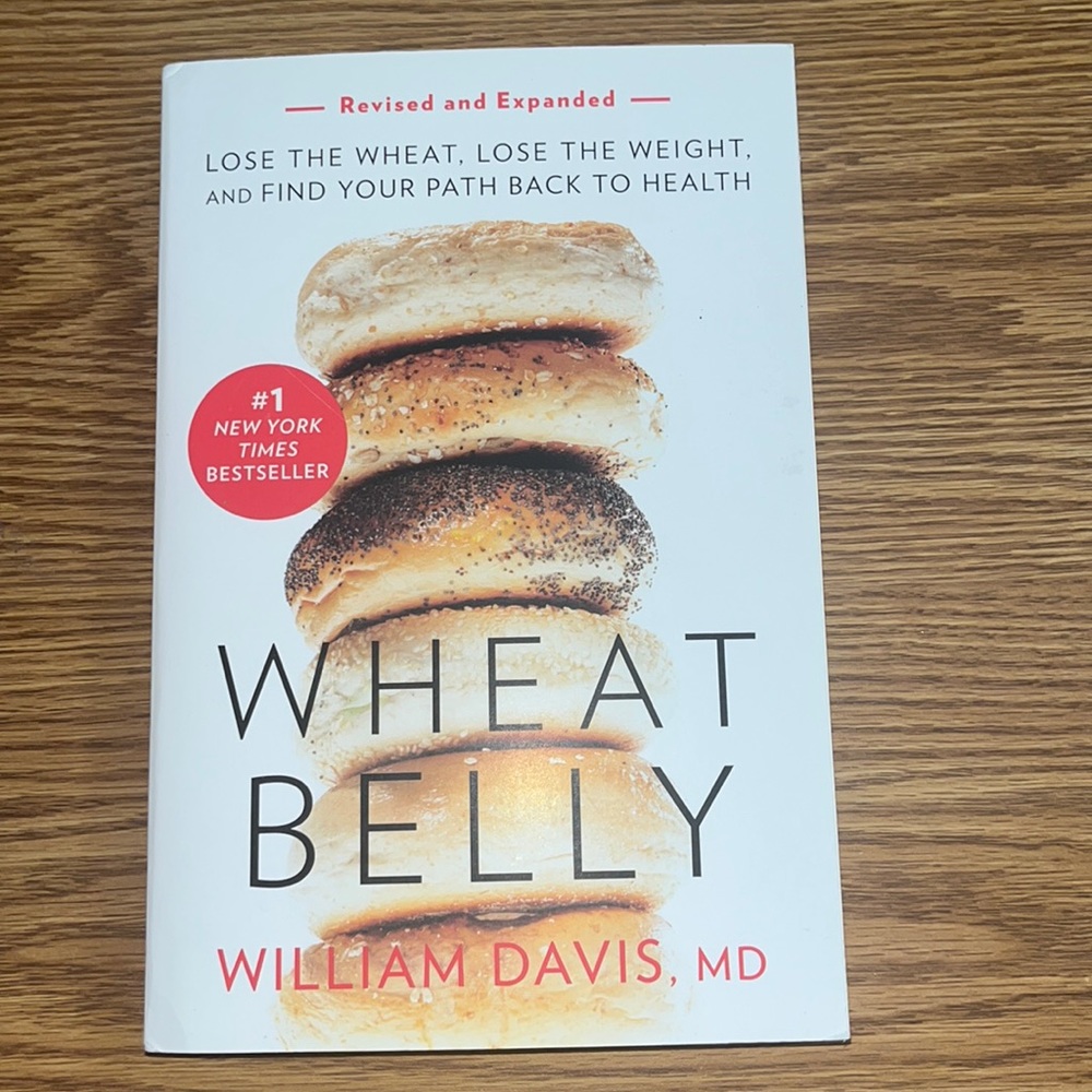Wheat Belly (Revised and Expanded Edition): Lose the Wheat, Lose the Weight, and